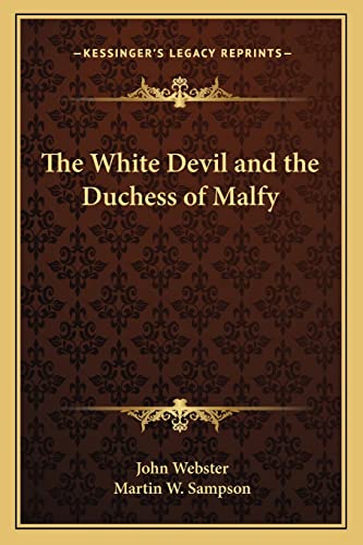 The White Devil and the Duchess of Malfy