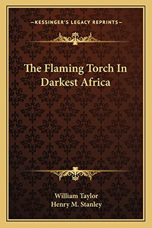 The Flaming Torch In Darkest Africa