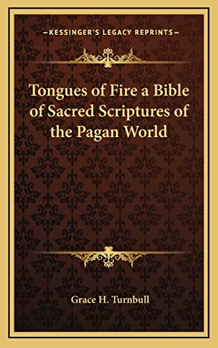 Tongues of Fire a Bible of Sacred Scriptures of the Pagan World cover