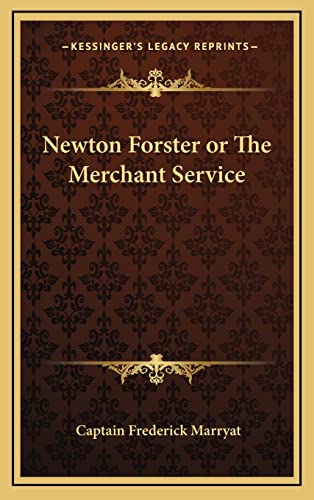 Newton Forster or The Merchant Service cover