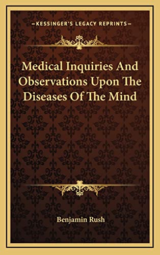 Medical Inquiries And Observations Upon The Diseases Of The Mind cover