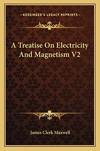 A Treatise On Electricity And Magnetism V2 cover