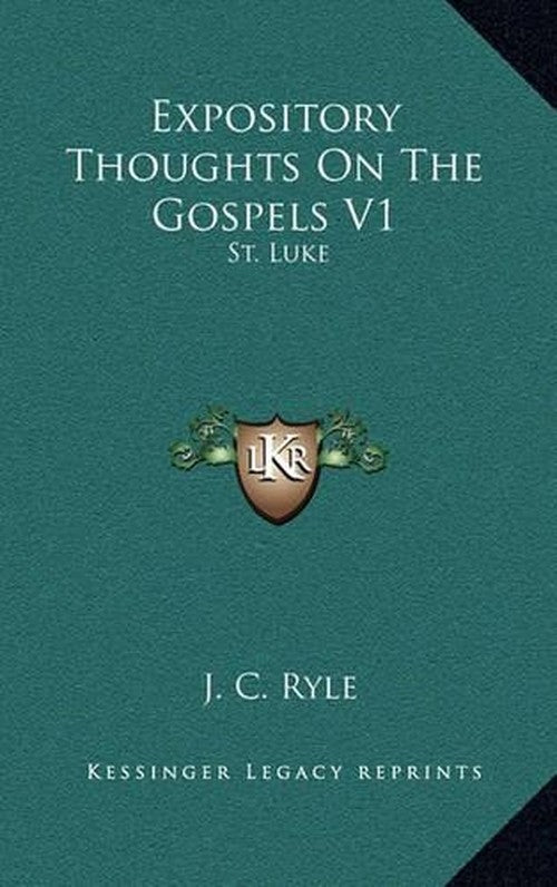 Expository Thoughts On The Gospels V1