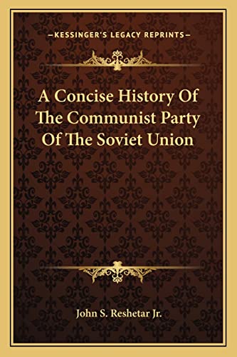 A Concise History Of The Communist Party Of The Soviet Union cover