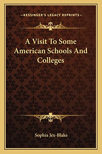 A Visit To Some American Schools And Colleges cover