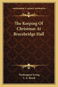 The Keeping Of Christmas At Bracebridge Hall 