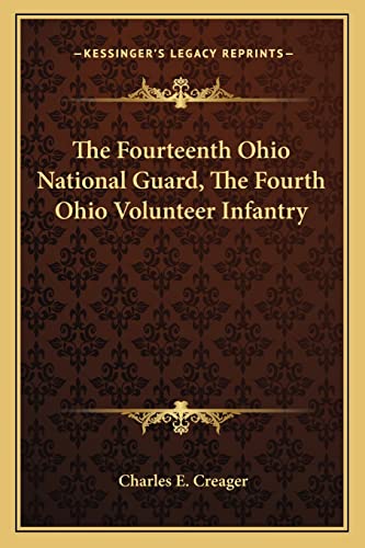 The Fourteenth Ohio National Guard, The Fourth Ohio Volunteer Infantry cover