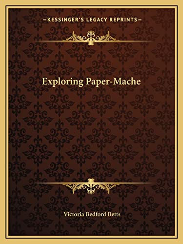Exploring Paper-Mache cover