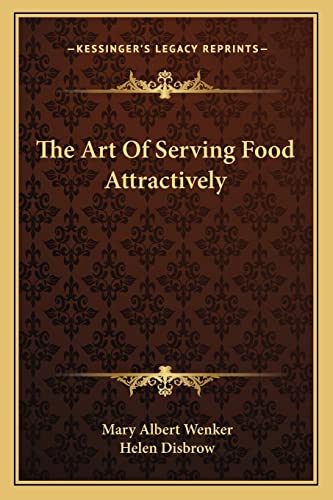 The Art Of Serving Food Attractively cover