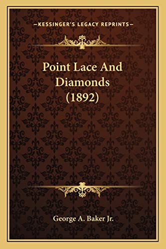 Point Lace And Diamonds (1892) cover