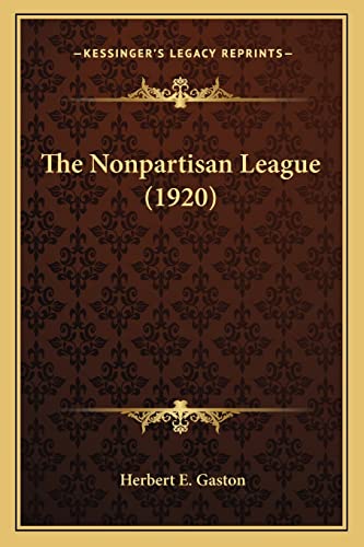 The Nonpartisan League (1920) cover