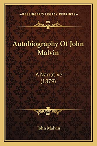 Autobiography Of John Malvin