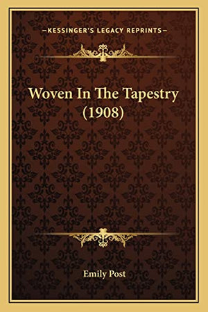 Woven In The Tapestry (1908)