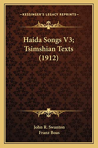 Haida Songs V3; Tsimshian Texts (1912) cover