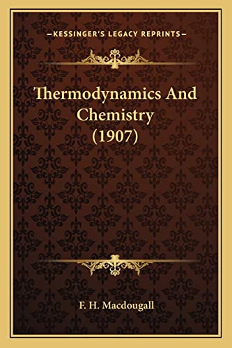 Thermodynamics And Chemistry (1907) cover