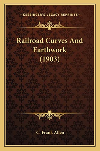 Railroad Curves And Earthwork (1903) cover