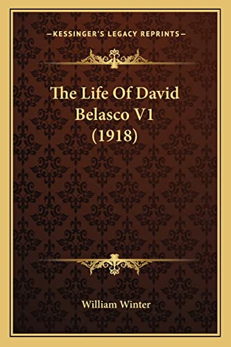 The Life Of David Belasco V1 (1918) cover