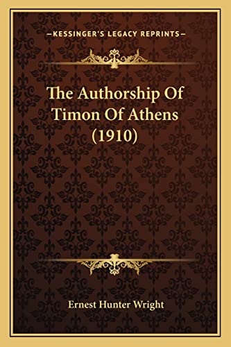 The Authorship Of Timon Of Athens (1910) cover
