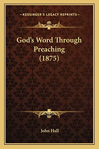God's Word Through Preaching (1875) cover