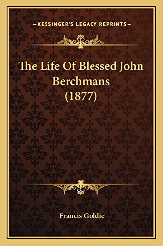 The Life Of Blessed John Berchmans (1877) cover