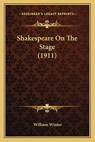 Shakespeare On The Stage (1911) cover