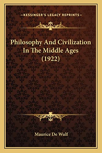 Philosophy And Civilization In The Middle Ages (1922) cover