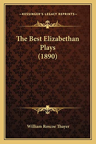 The Best Elizabethan Plays (1890) cover