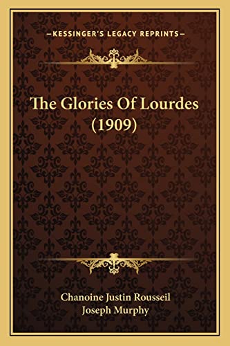 The Glories Of Lourdes (1909) cover