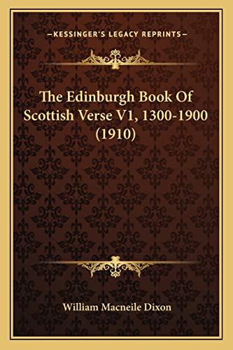The Edinburgh Book Of Scottish Verse V1, 1300-1900 (1910) cover