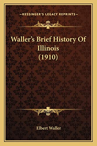 Waller's Brief History Of Illinois (1910) cover