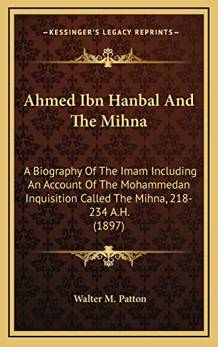 Ahmed Ibn Hanbal And The Mihna cover