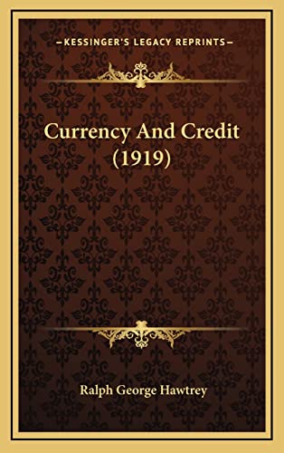 Currency And Credit (1919) cover