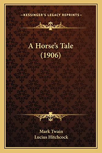 A Horse's Tale (1906) cover
