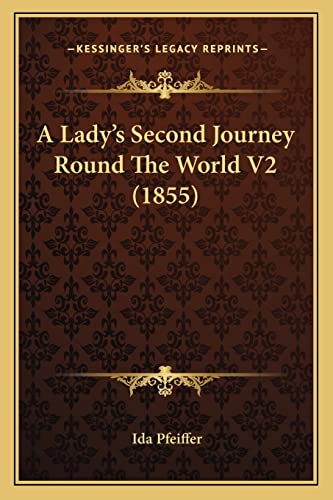A Lady's Second Journey Round The World V2 (1855) cover