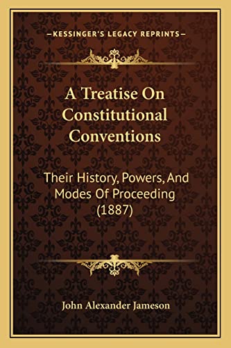 A Treatise On Constitutional Conventions cover