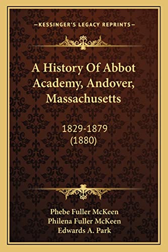 A History Of Abbot Academy, Andover, Massachusetts cover