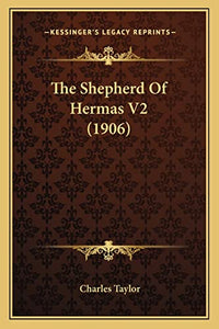 The Shepherd Of Hermas V2 (1906) 