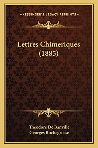 Lettres Chimeriques (1885) cover