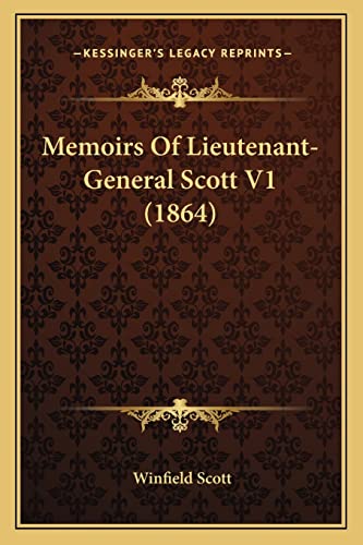 Memoirs Of Lieutenant-General Scott V1 (1864) cover