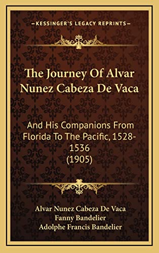 The Journey Of Alvar Nunez Cabeza De Vaca cover