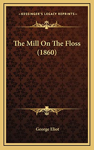The Mill On The Floss (1860)