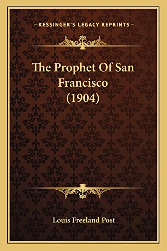The Prophet Of San Francisco (1904) cover