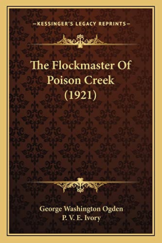 The Flockmaster Of Poison Creek (1921) cover