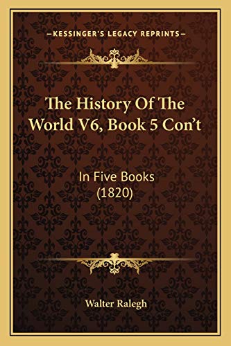 The History Of The World V6, Book 5 Con't cover