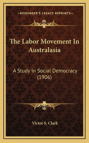 The Labor Movement In Australasia