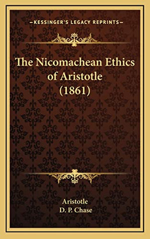 The Nicomachean Ethics of Aristotle (1861)