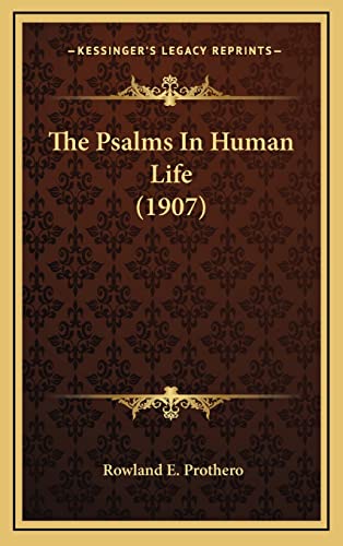 The Psalms In Human Life (1907) cover