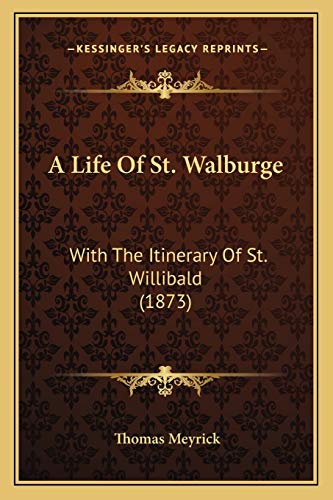 A Life Of St. Walburge cover