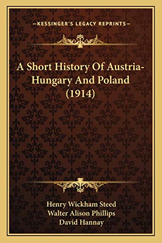 A Short History Of Austria-Hungary And Poland (1914) cover