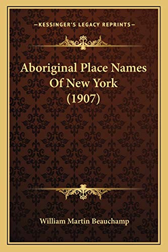 Aboriginal Place Names Of New York (1907)